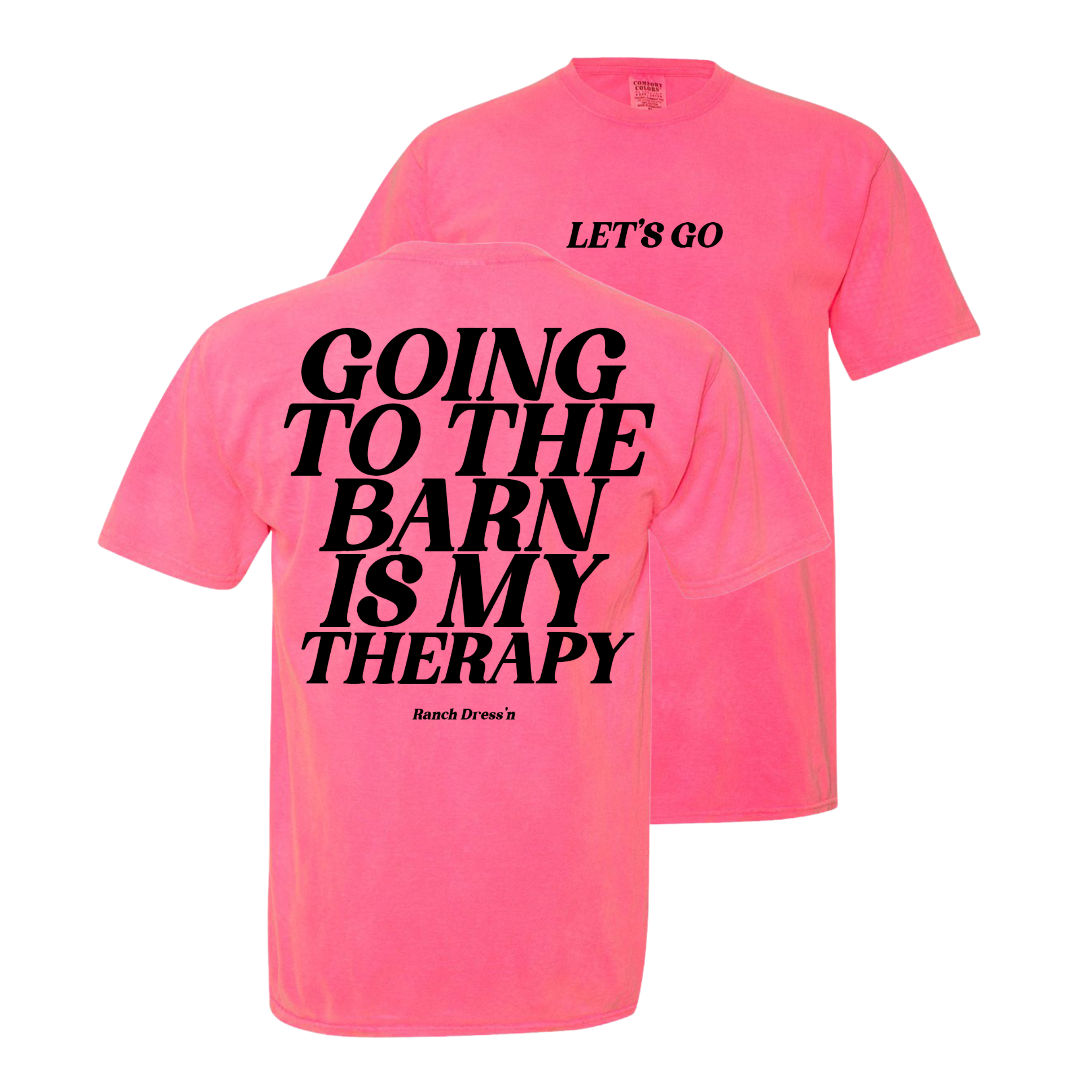 Barn Therapy - Neon Pink T-Shirt